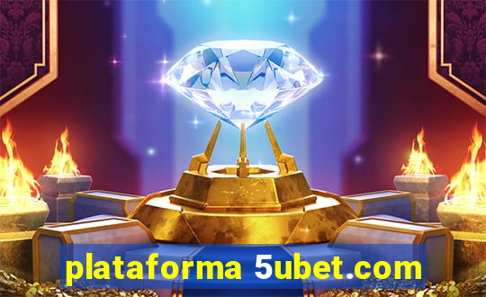 plataforma 5ubet.com